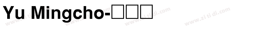 Yu Mingcho字体转换